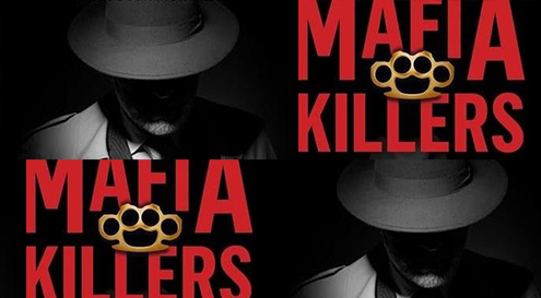 MAFIA KILLERS MAFIA KILLERS